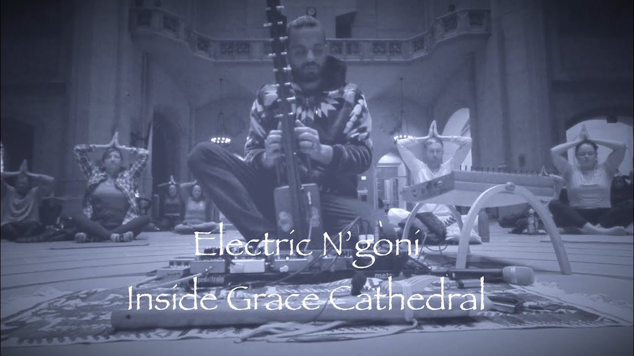 Electric Kamale N'goni - Inside Grace Cathedral