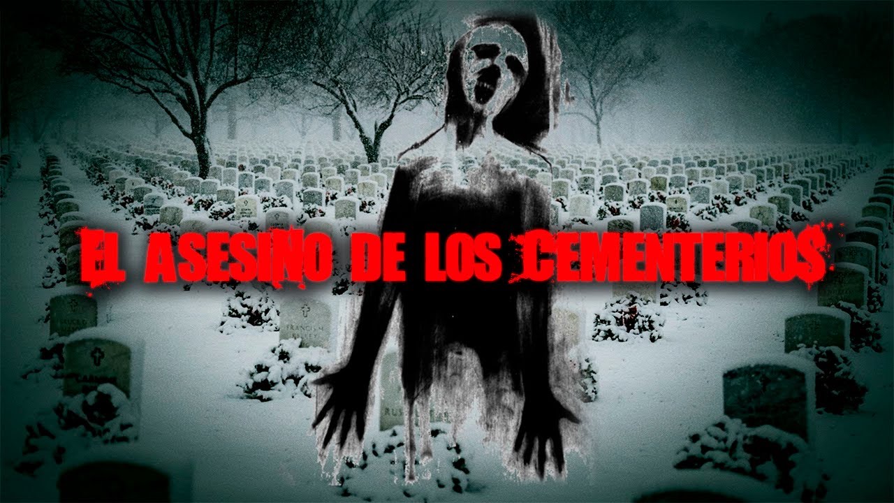 El Asesino De Los Cementerios (REAL)