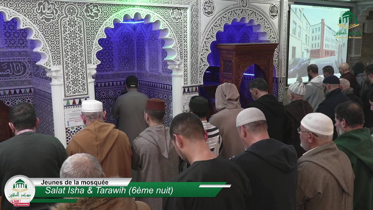Salat Isha & Tarawih (6ème nuit)