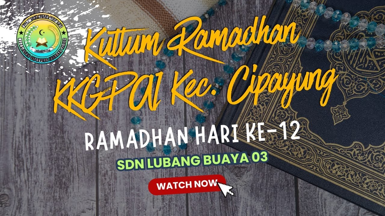 (2025) Ramadhan ke-12 | SDN Lubang Buaya 03 | M. Albani M | Belajar Berbuat Baik Di Bulan Ramadhan