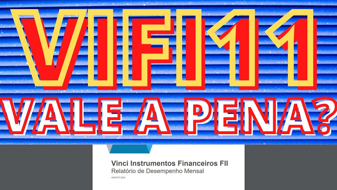 VIFI11 VALE A PENA?
