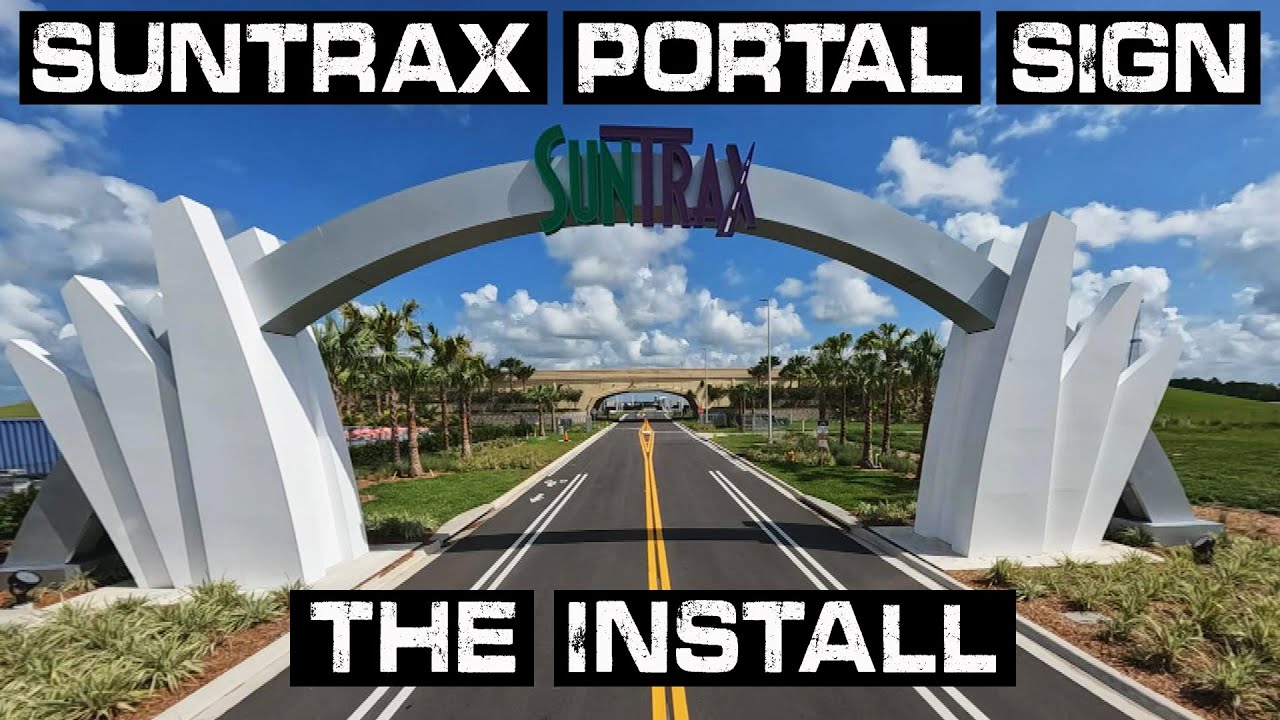 SunTrax Portal Sign Part 6: The Install