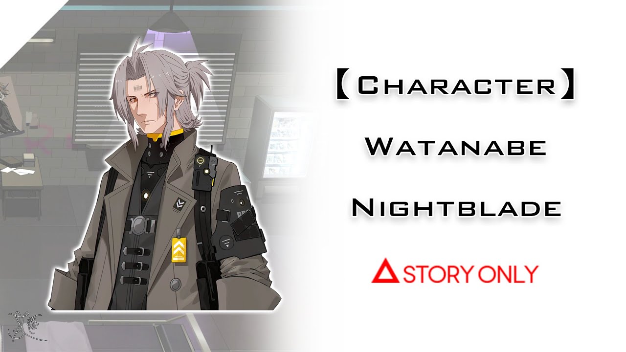 【Punishing: Gray Raven】Character - Watanabe - Nightblade : Story Collection