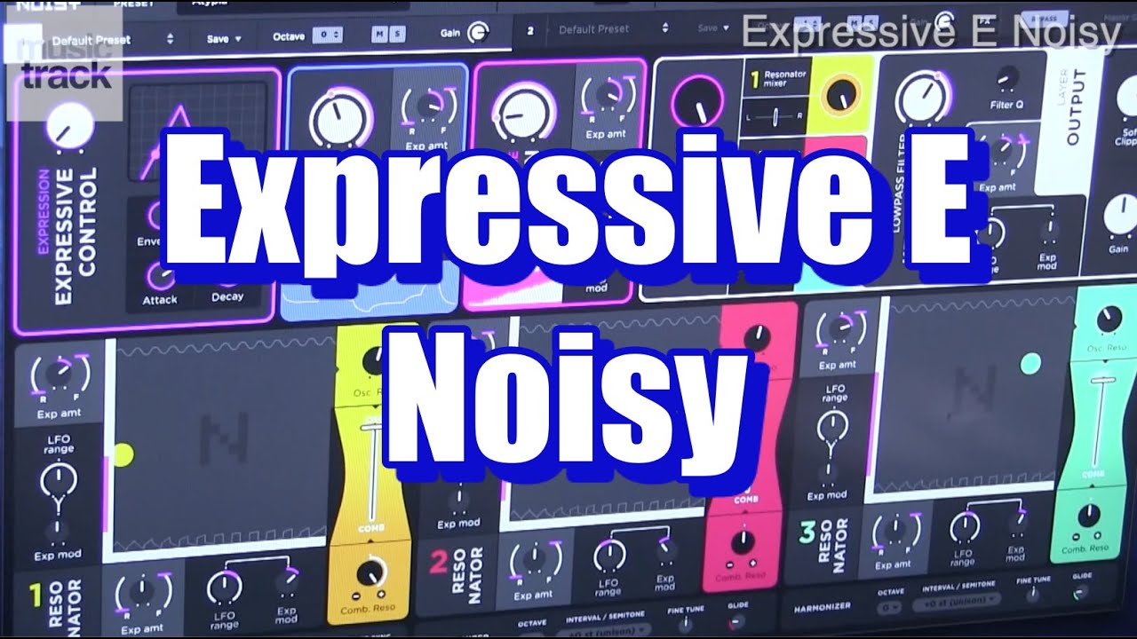 Expressive E Noisy Demo & Review