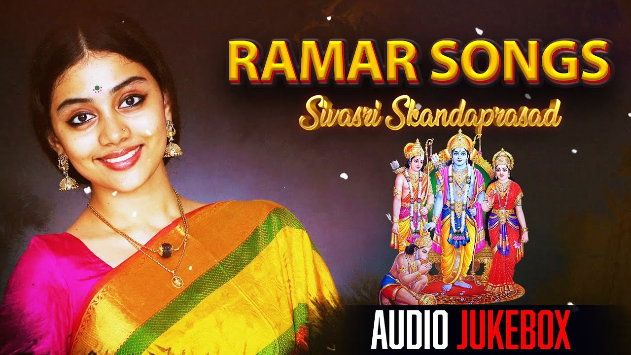 Sivasri Skandaprasad collection Ramar Songs || Rama Rama Rama Rama - Jukebox