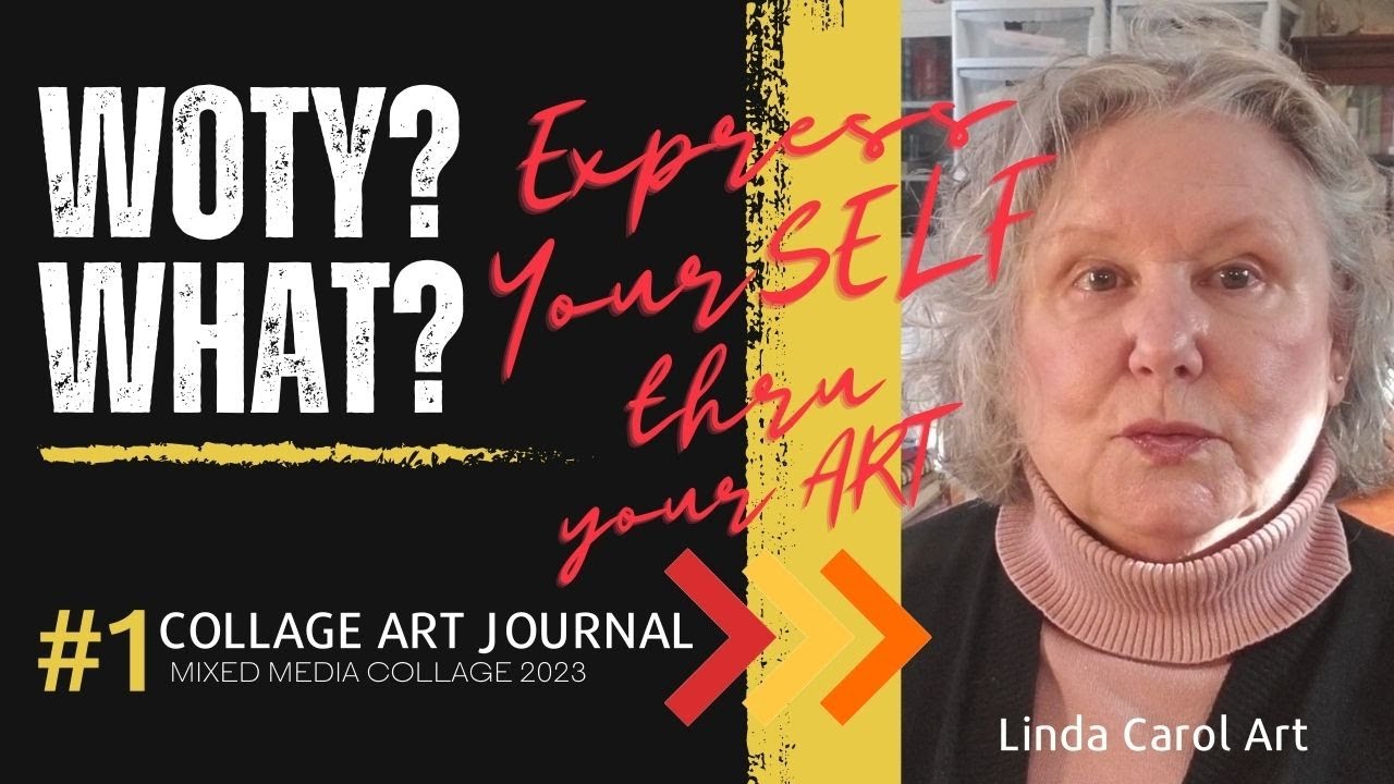 Collage Art Journal 2023 Word of the Year* Linda Carol Art * Express Your Authentic SELF through Art