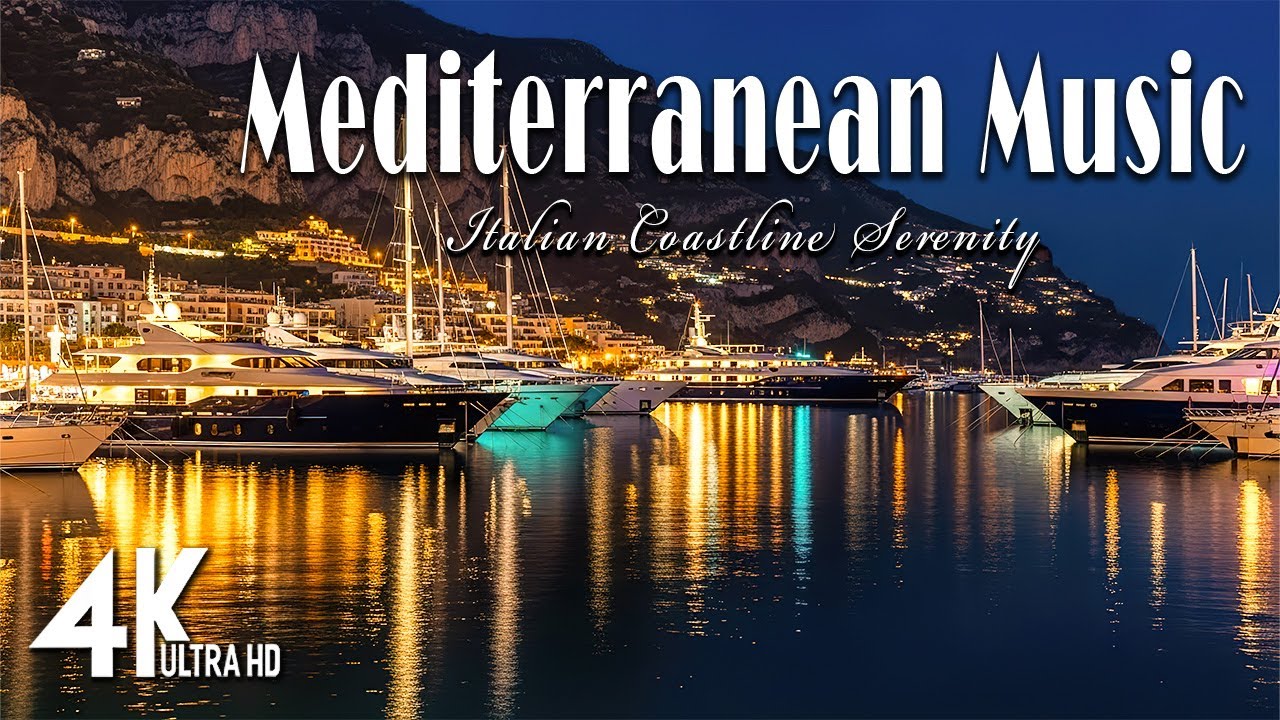 Italian Vibes & Ocean Harmony 🇮🇹 | Mediterranean Music & 4K Relaxation Escape