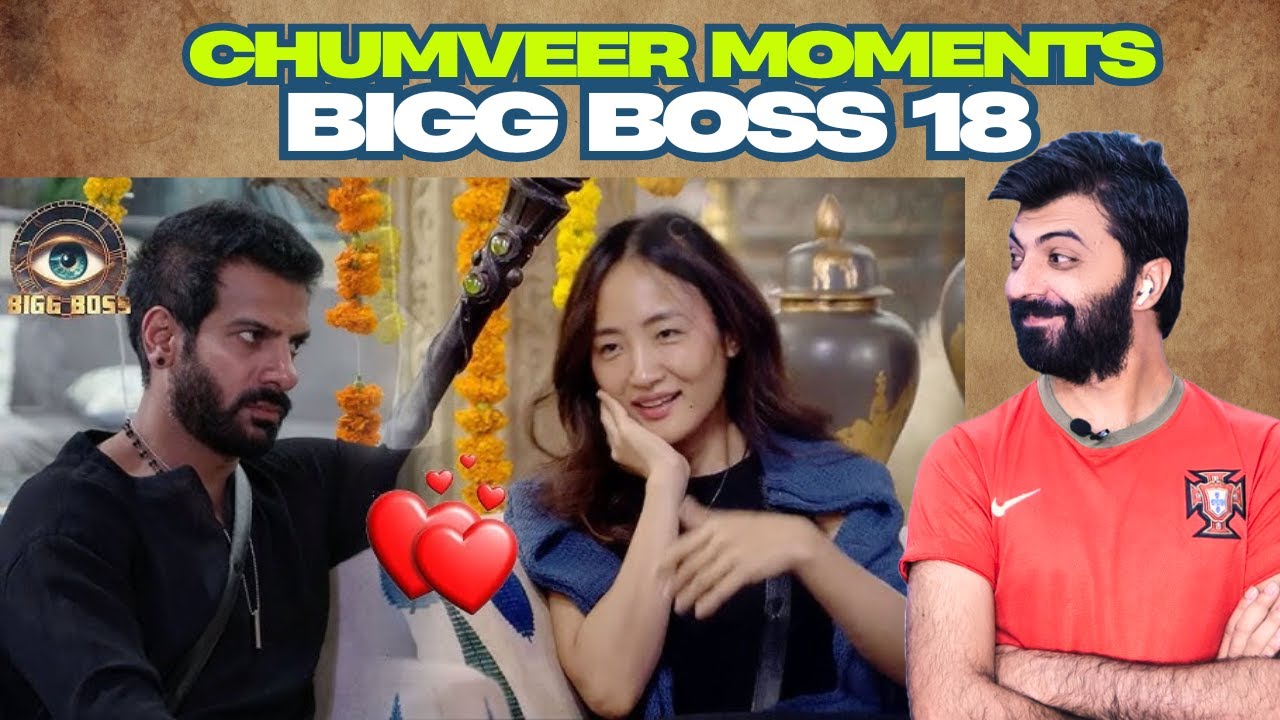 Chumveer Moments Reaction | Karan and Chum Best Moments | Bigg Boss 18 | Bsn Reaction