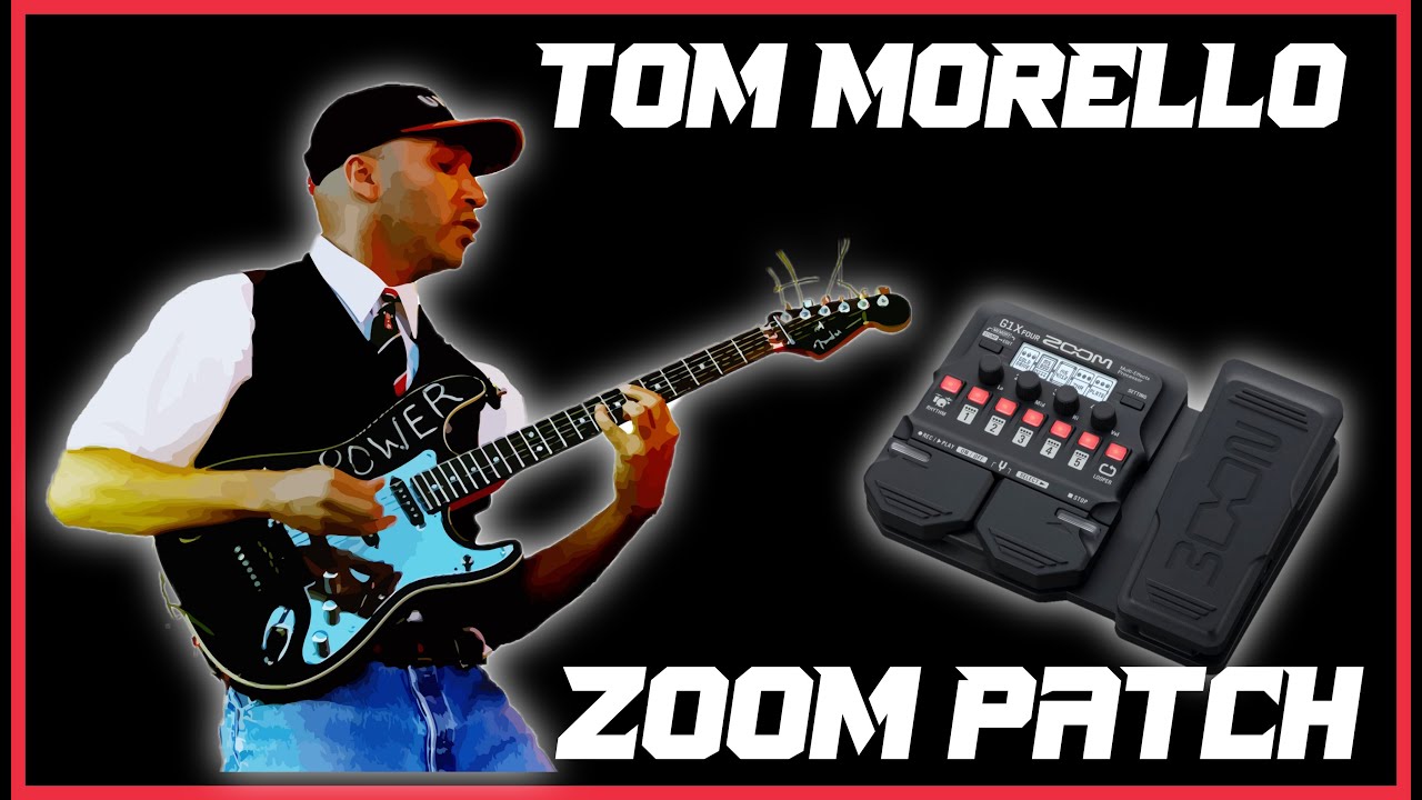 TOM MORELLO - Zoom Patch (G1/G1X FOUR - G3N/G3XN - G5N) 😎