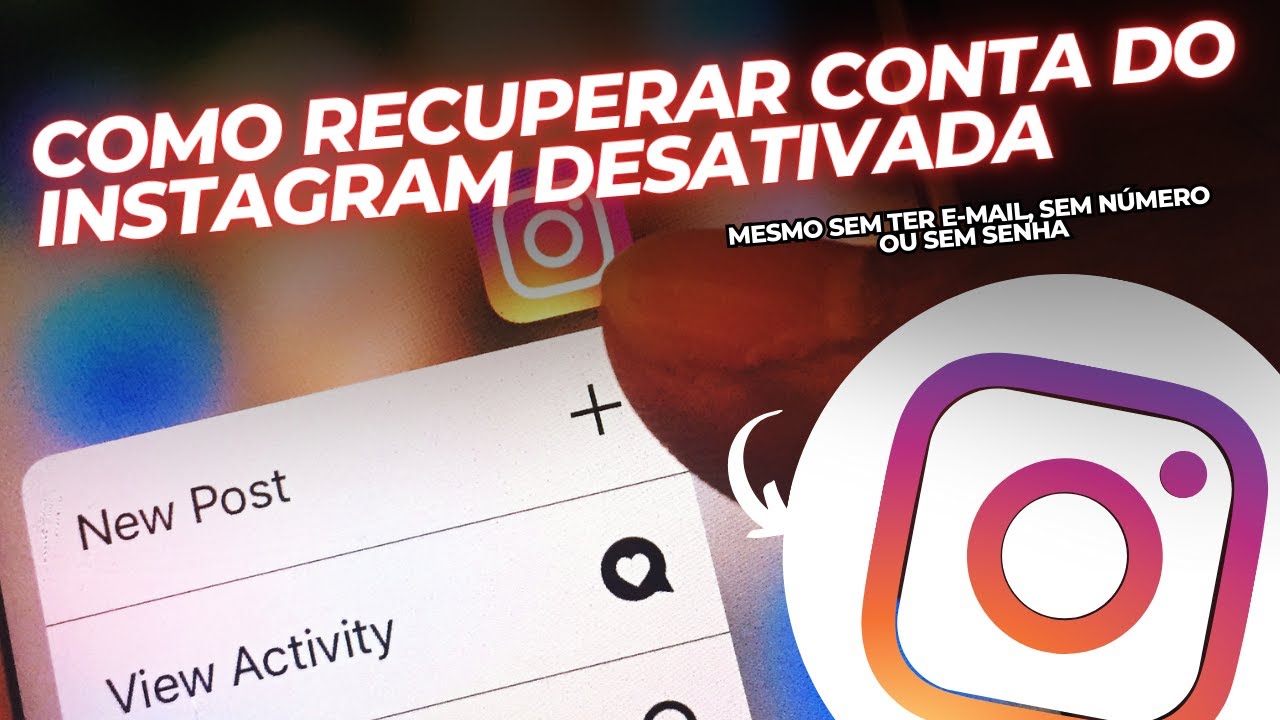 COMO RECUPERAR CONTA DO INSTAGRAM DESATIVADA [ATUALIZADO E EFETIVO] FUNCIONA EM 2024