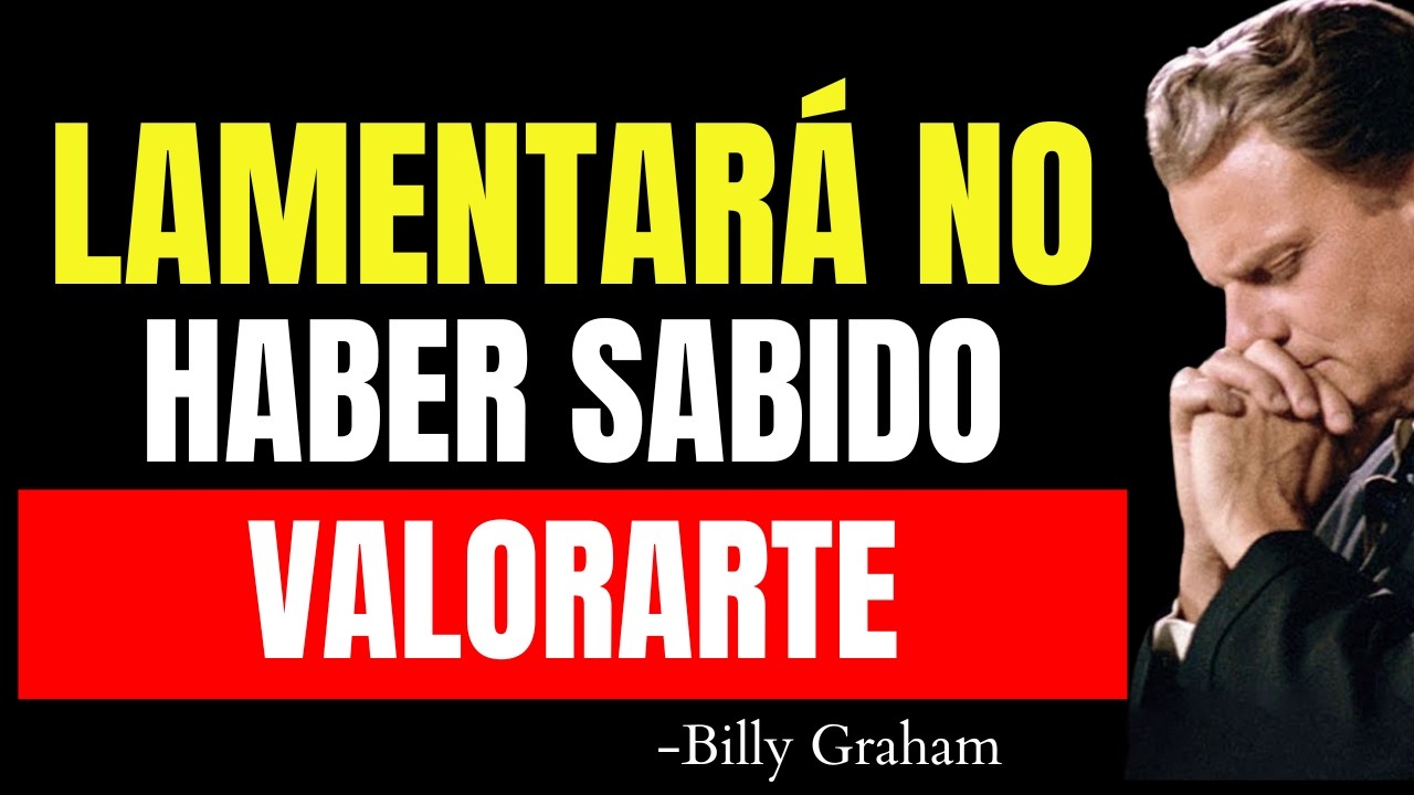 Estrategia psicológica para que se arrepienta de darte migajas (100% efectiva) | Billy Graham
