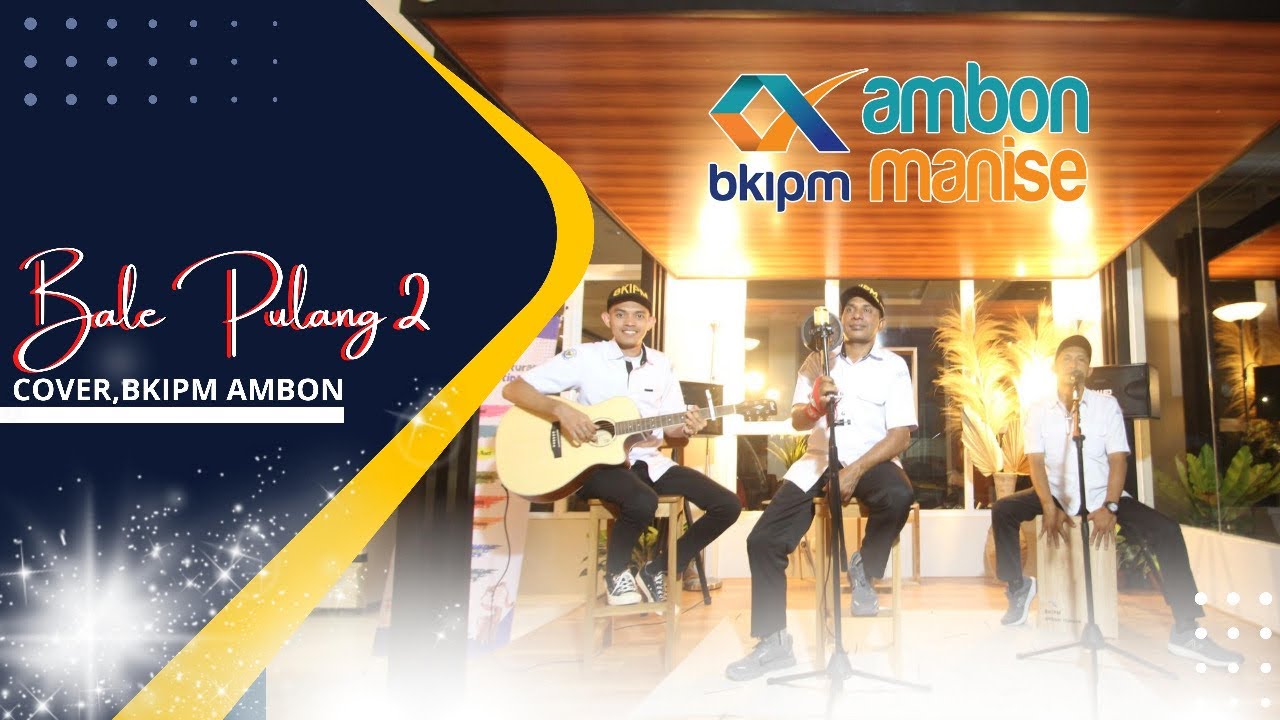 Bale Pulang 2 - Toton Caribo ft Justy Aldrin | (Cover by BKIPM AMBON)