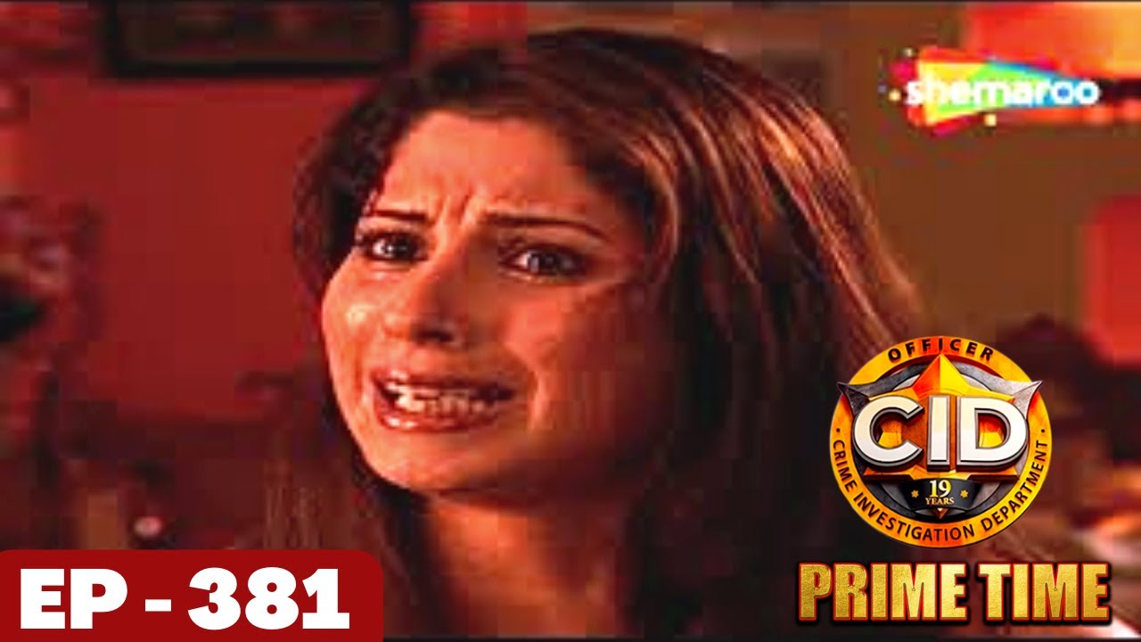 CID - सीआईडी | Full Episode 381 | Crime. Mystery. Detective Series | Case Of Anokha Intequam Part-II
