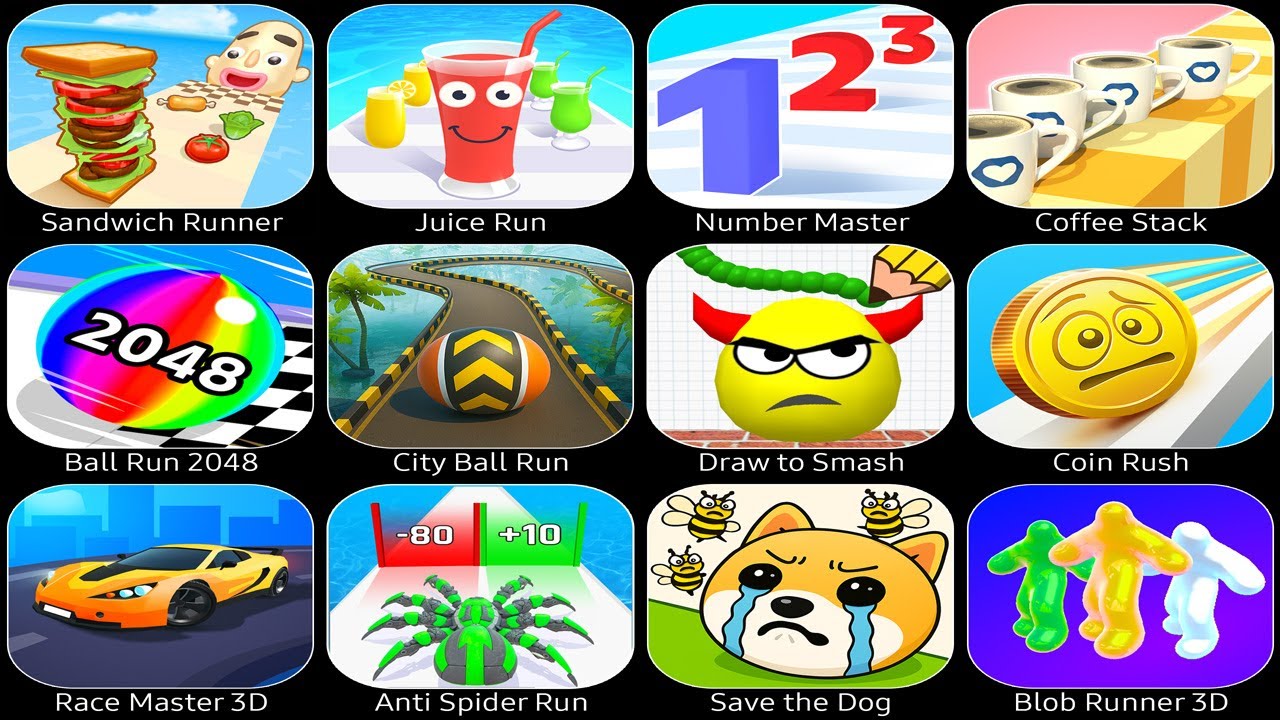 Sandwich Runner,Juice Run,Number Master,Coffee Stack,Ball Run 2048,Draw to Smash,Coin Rush