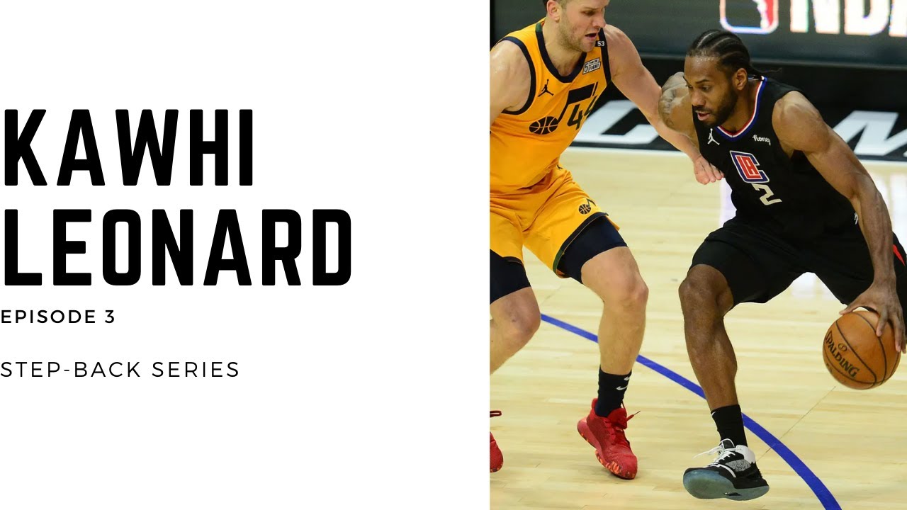 Kawhi Leonard Episode 3 - Step Back Series