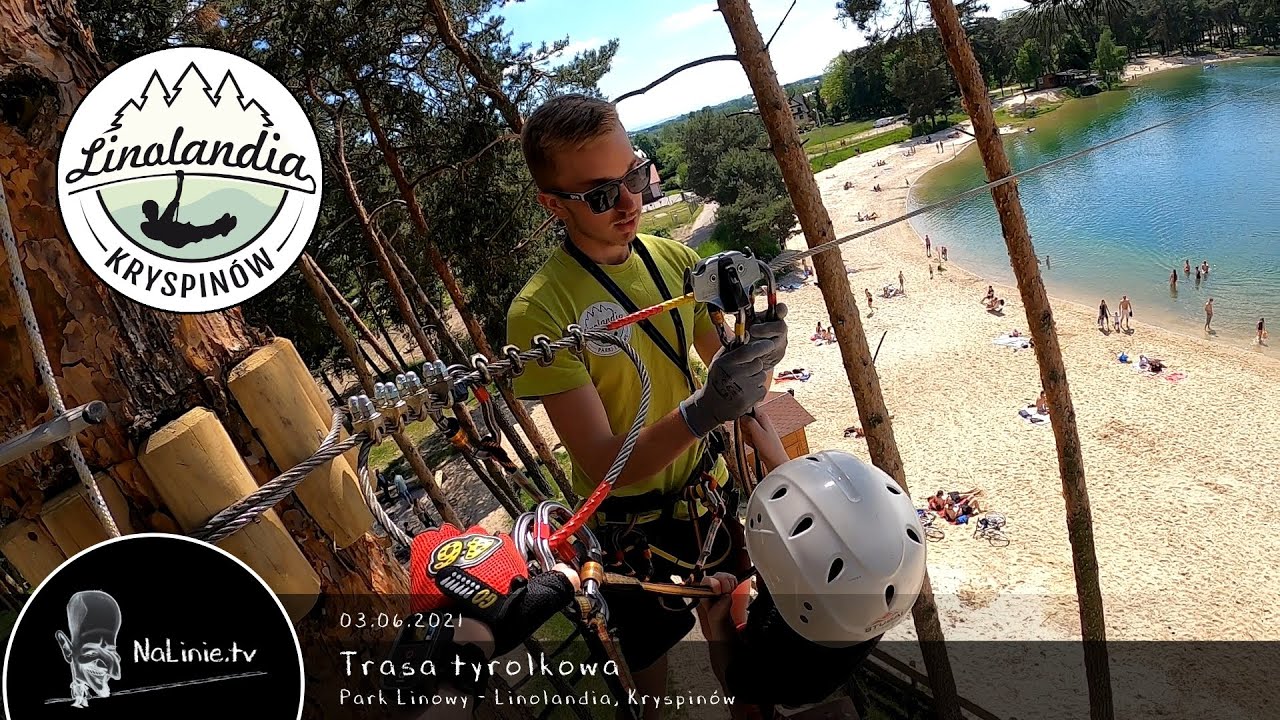 Park Linowy 125 - Linolandia, Kryspinów - Trasa tyrolkowa 03.06.2021