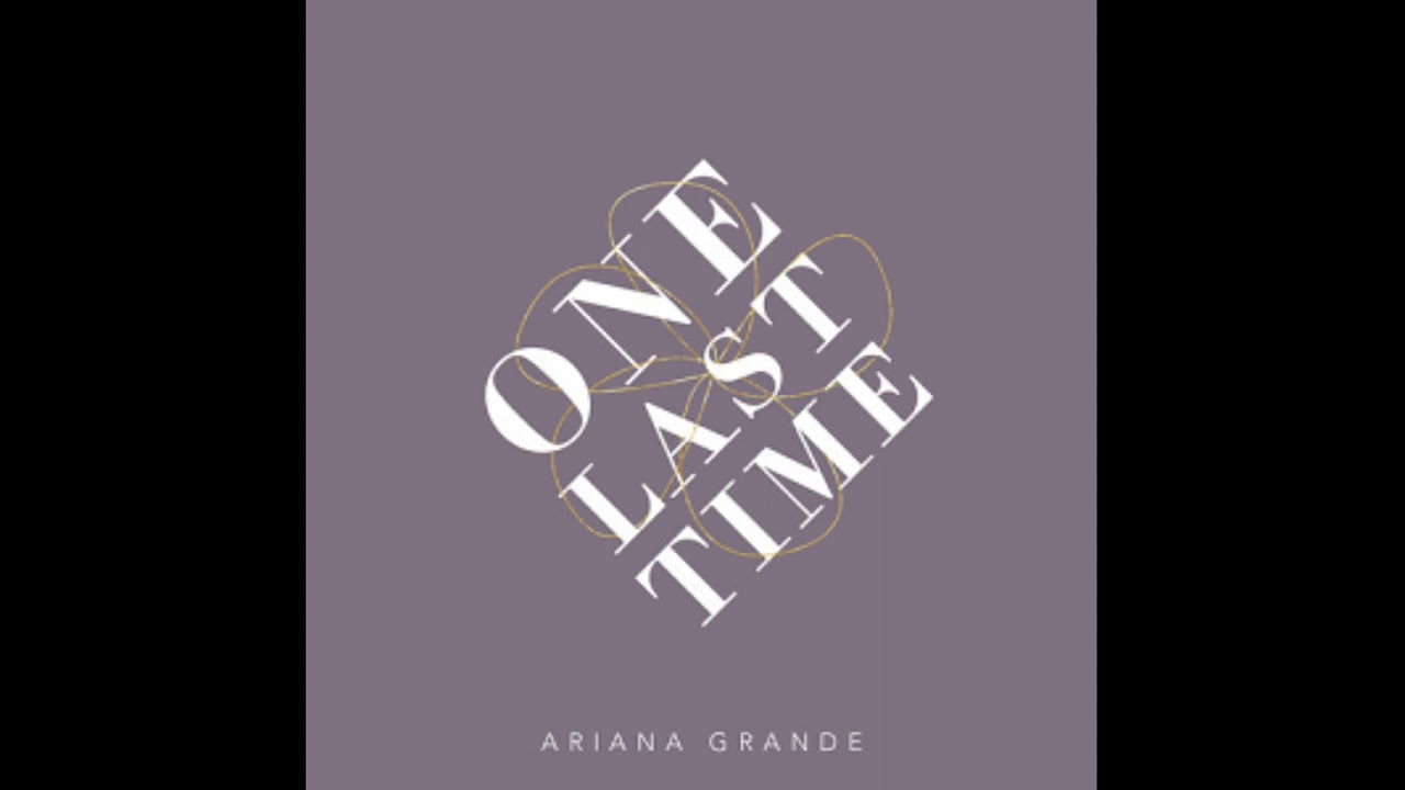 Ariana Grande - One Last Time (Stripped 2)
