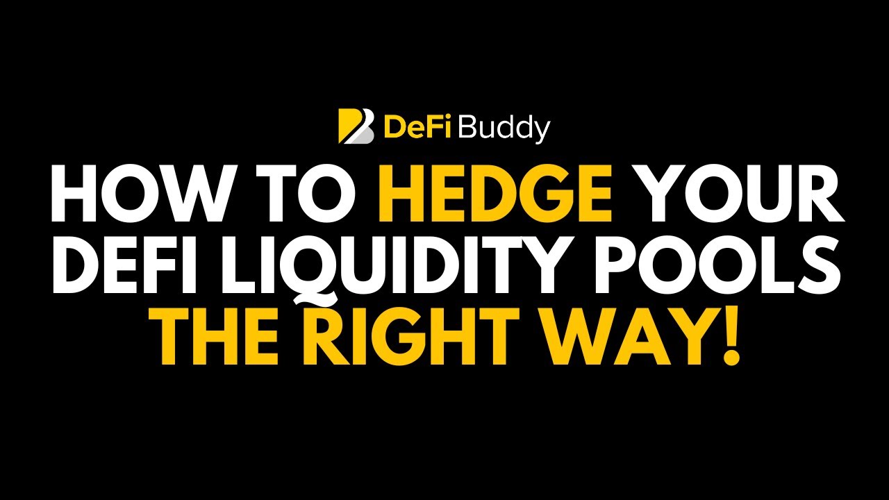 How to Hedge Your DeFi Liquidity Pools the Right Way!