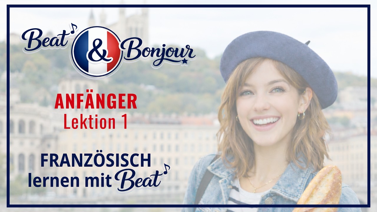 Französisch - ANFÄNGER - Lektion 1