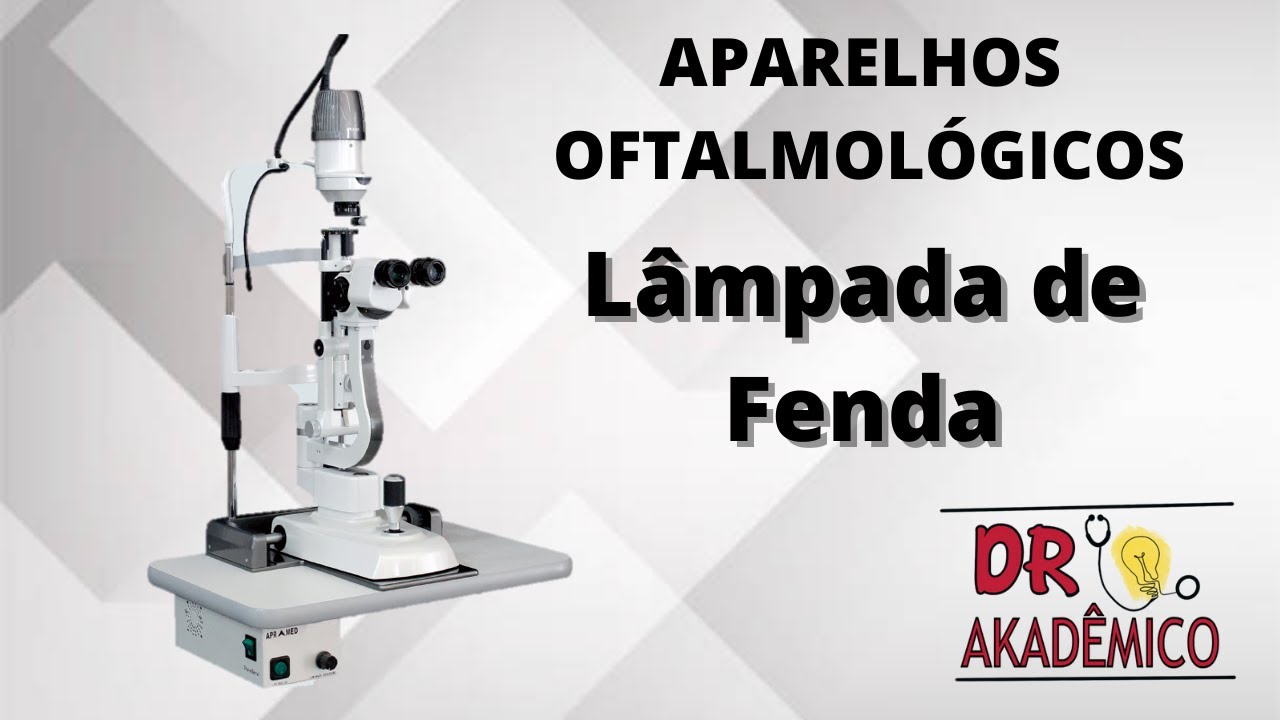 Aparelhos Oftalmológicos (1/5) - Lâmpada de Fenda