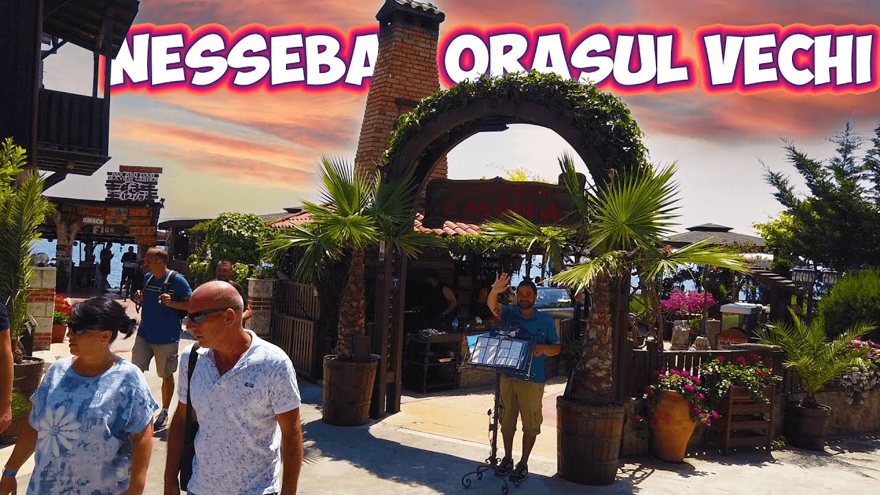 Nessebar Old Town - 16 restaurante intr-un oras langa Sunny Beach cu 3000 de ani istorie
