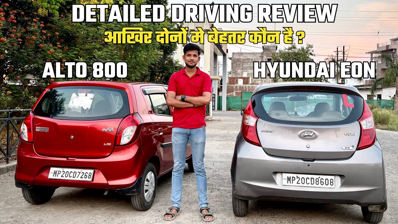 Hyundai Eon vs Maruti Alto 800 – Full Performance & Comfort Review