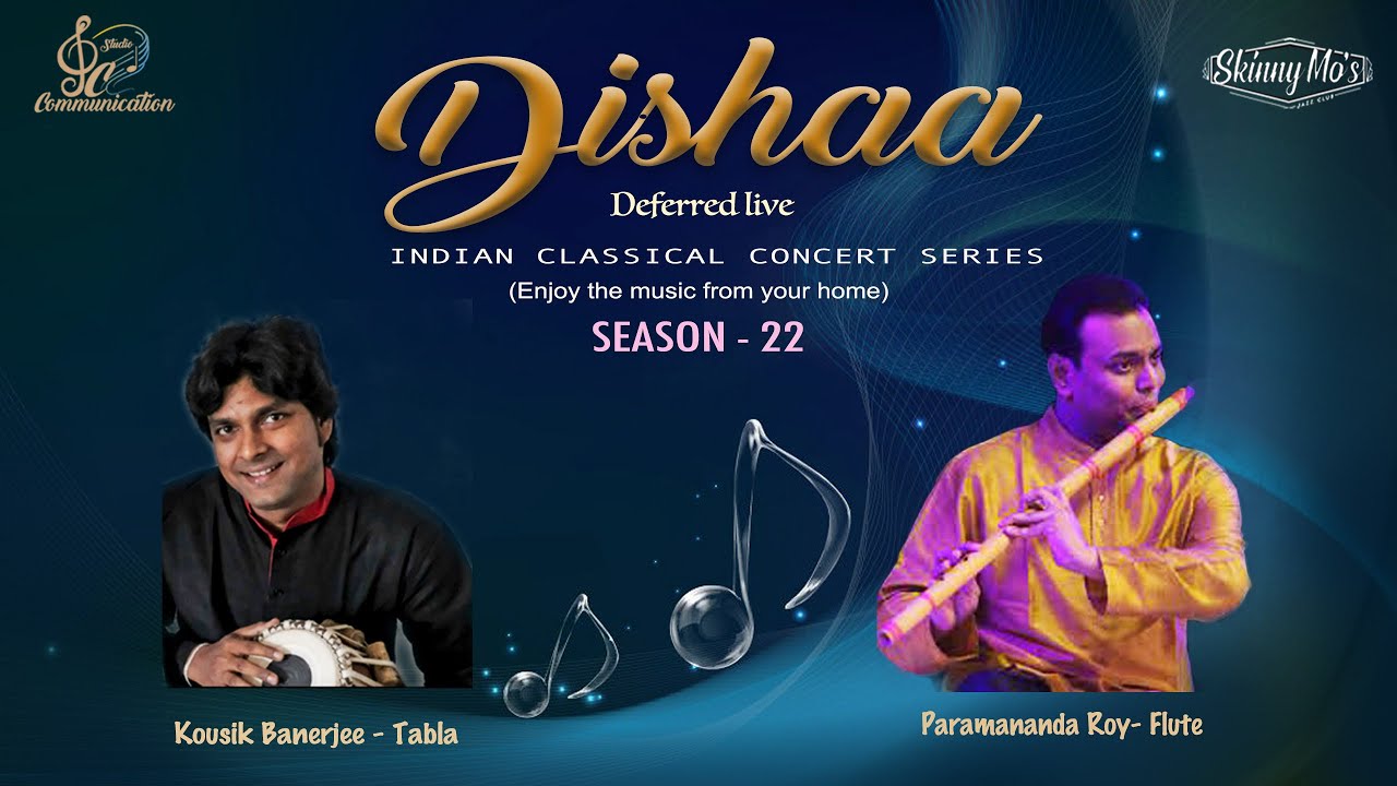 RAGA - GAUD SARANG I 22nd Dishaa Concert Series I Paramananda Roy - Flute I Kousik Banerjee - Tabla