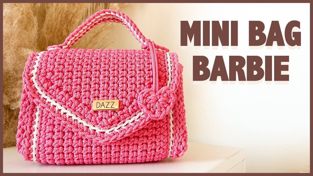 Bolsa Pequena de Crochê para Iniciantes Passo a Passo - Bolsa Barbie