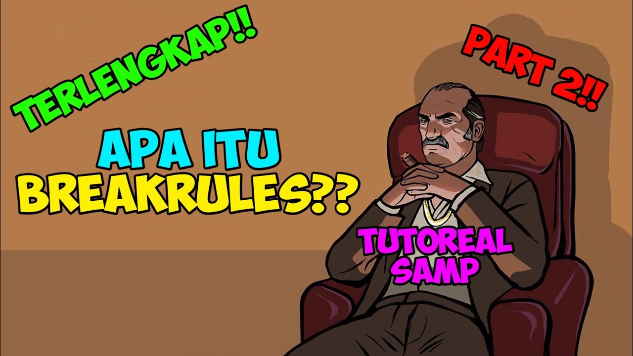 APASIH BREAKRULES TUH?? - TUTOREAL SAMP