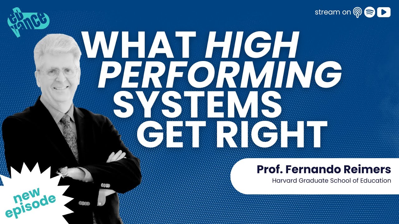 What High-Performing Systems Get Right | Prof. Fernando Reimers