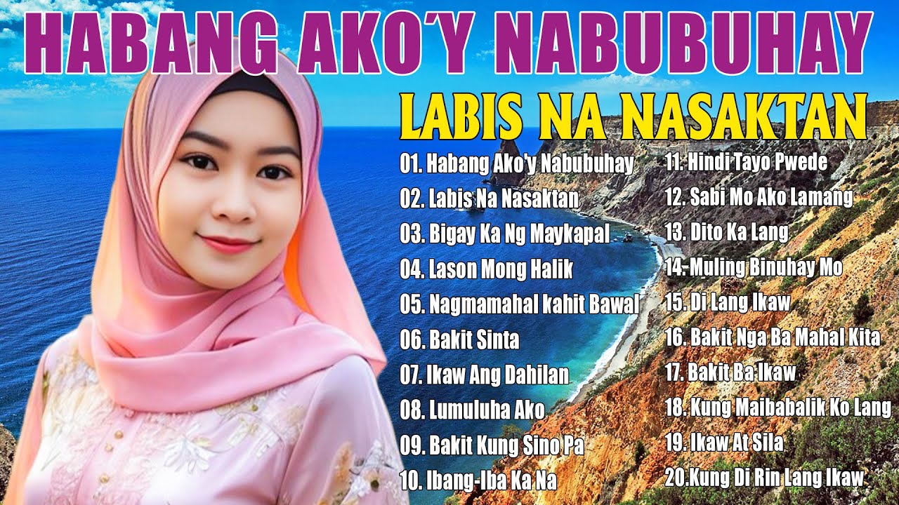 Habang Ako'y Nabubuhay 💖 Tagalog Love Song Collection Playlist 2024 💘 Best Nonstop Pamatay Puso