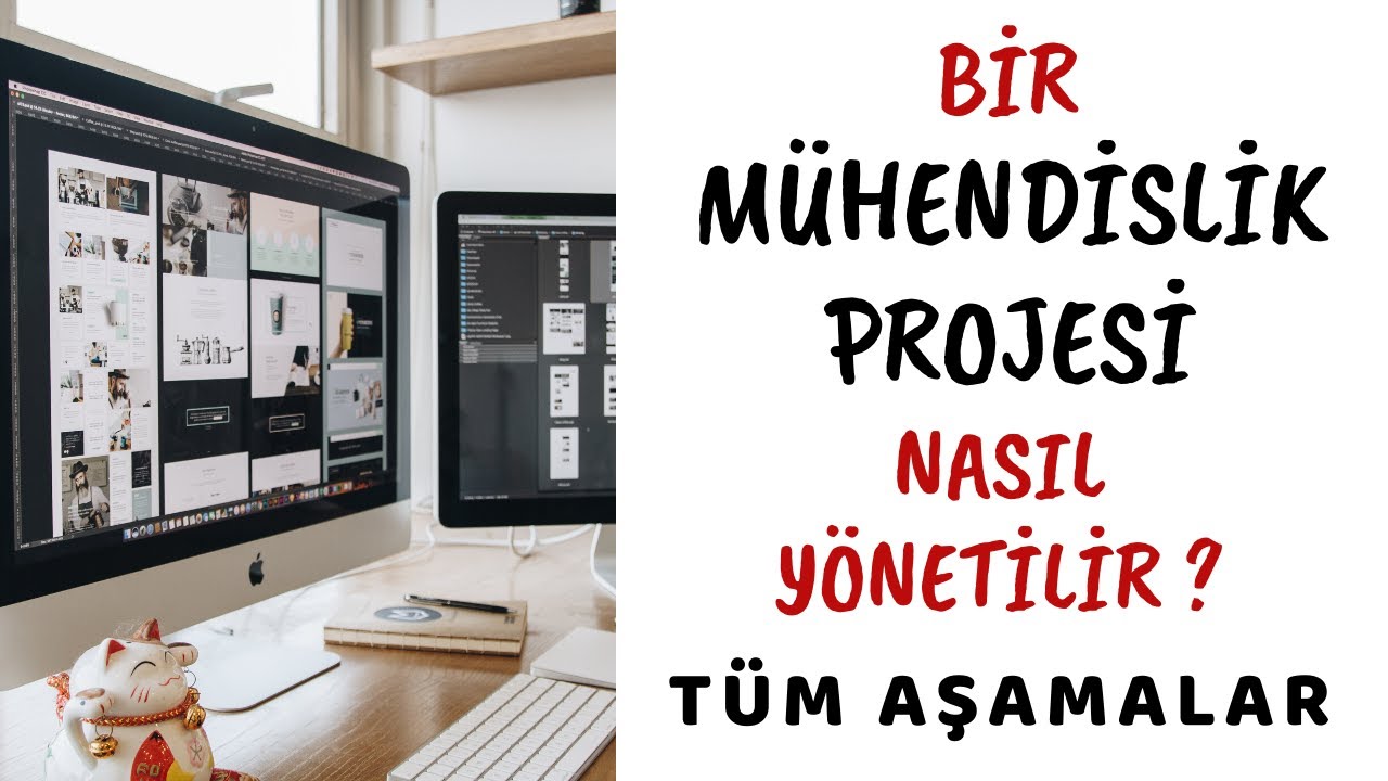 Proje Mühendisi Ne İş Yapar? Bir Mühendislik Projesi Nasıl Yönetilir ? Mutlaka Bilinmesi Gerekenler