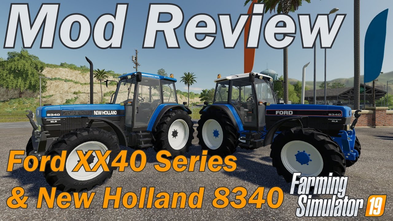 Farming Simulator 19 - Mod Review - New Holland 8340 &Ford 40 Series small tractors