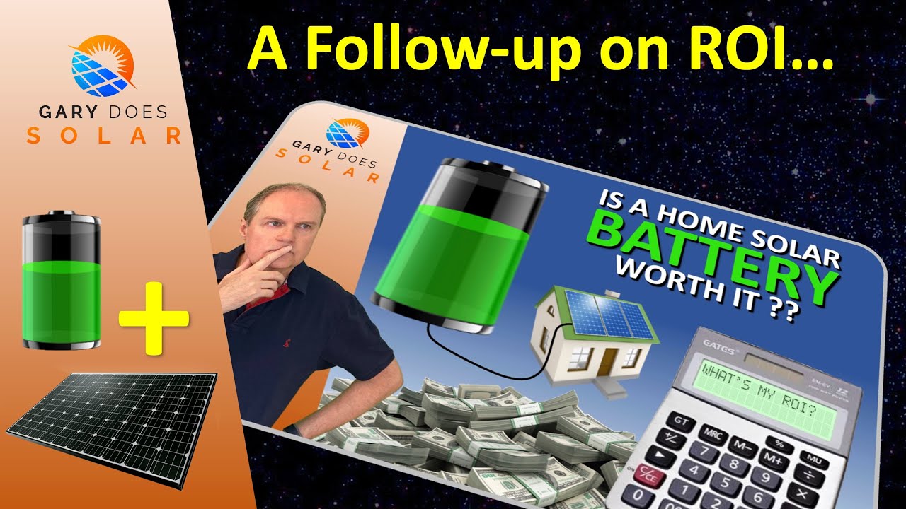 Further Thoughts on Solar and Battery ROI