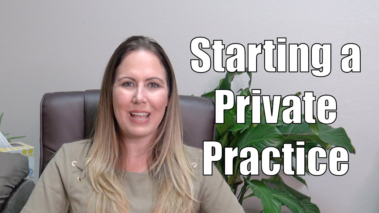 What Are The Steps To Starting a Private Practice?