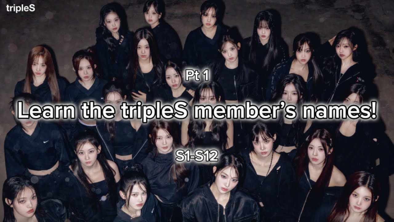 Learn the tripleS (트리플에스) member’s names! | Pt 1 (S1-12)