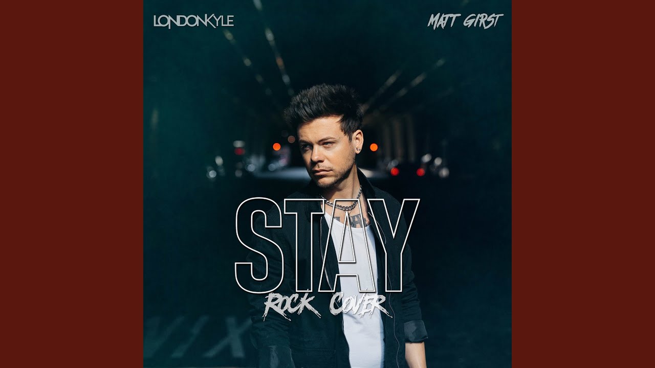 Stay (Rock Version)