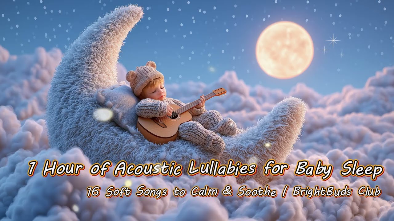 1 Hour of Acoustic Lullabies for Baby Sleep | 16 Soft Duet Songs to Calm & Soothe | BrightBuds Club
