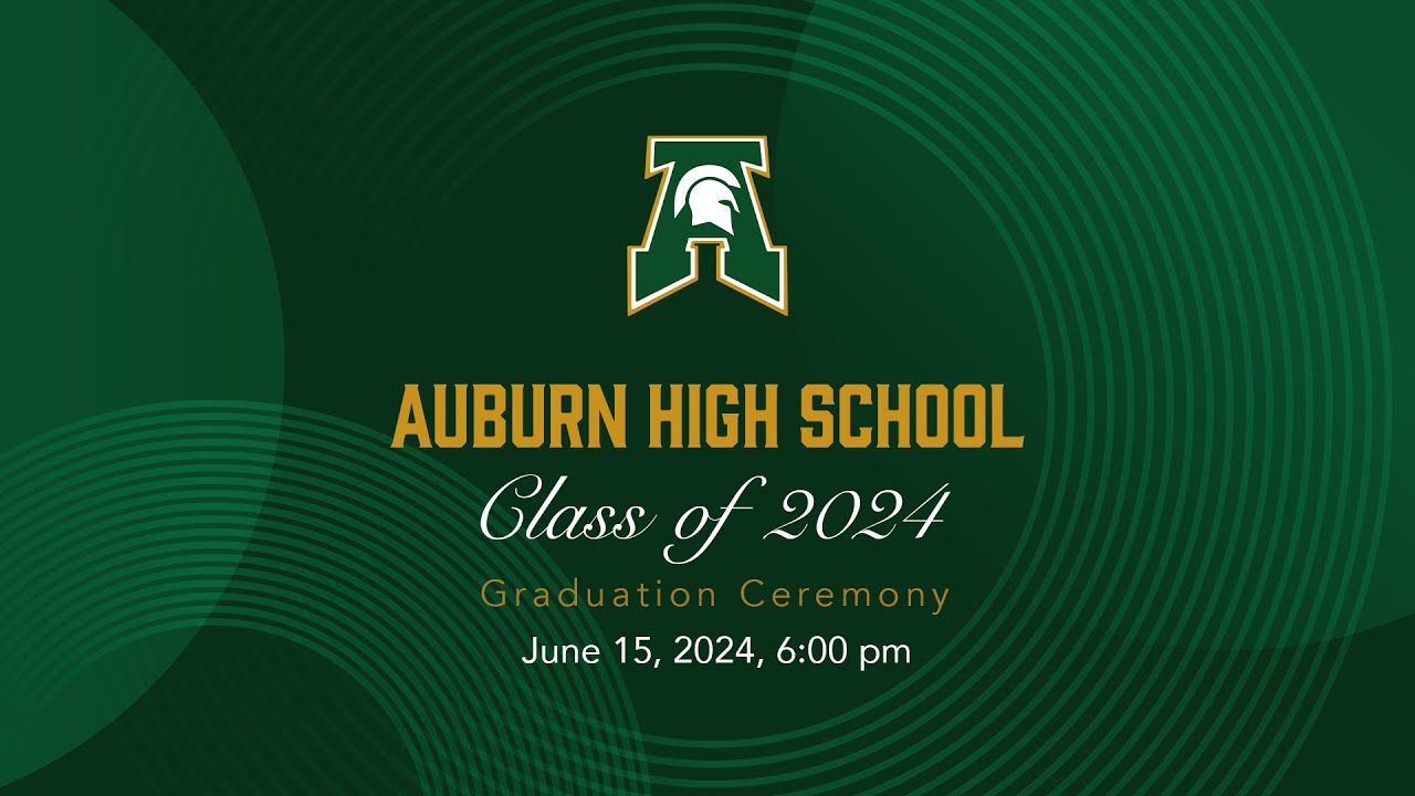Auburn HS Graduation 2024