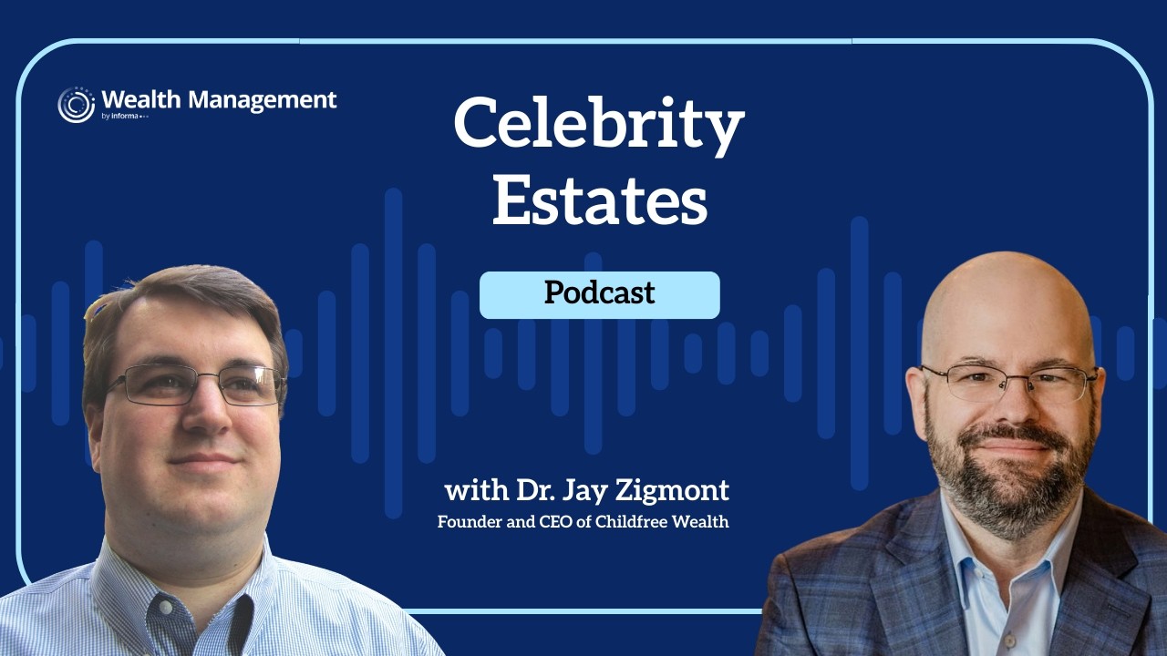Celebrity Estates: Rethinking Estate Planning for the Childfree with Dr. Jay Zigmont