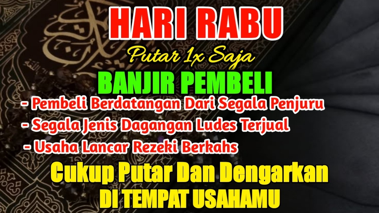 KUN FAYAKUN 🤲 🕋SIAP SIAP USAHAMU KEBANJIRAN PEMBELI 🕋RIBUAN ORANG AKAN MEMBORONG DAGANGANMU