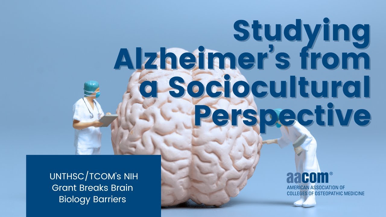 Studying Alzheimer&rsquo;s: UNTHSC/TCOM&rsquo;s NIH Grant Breaks Brain Biology Barriers