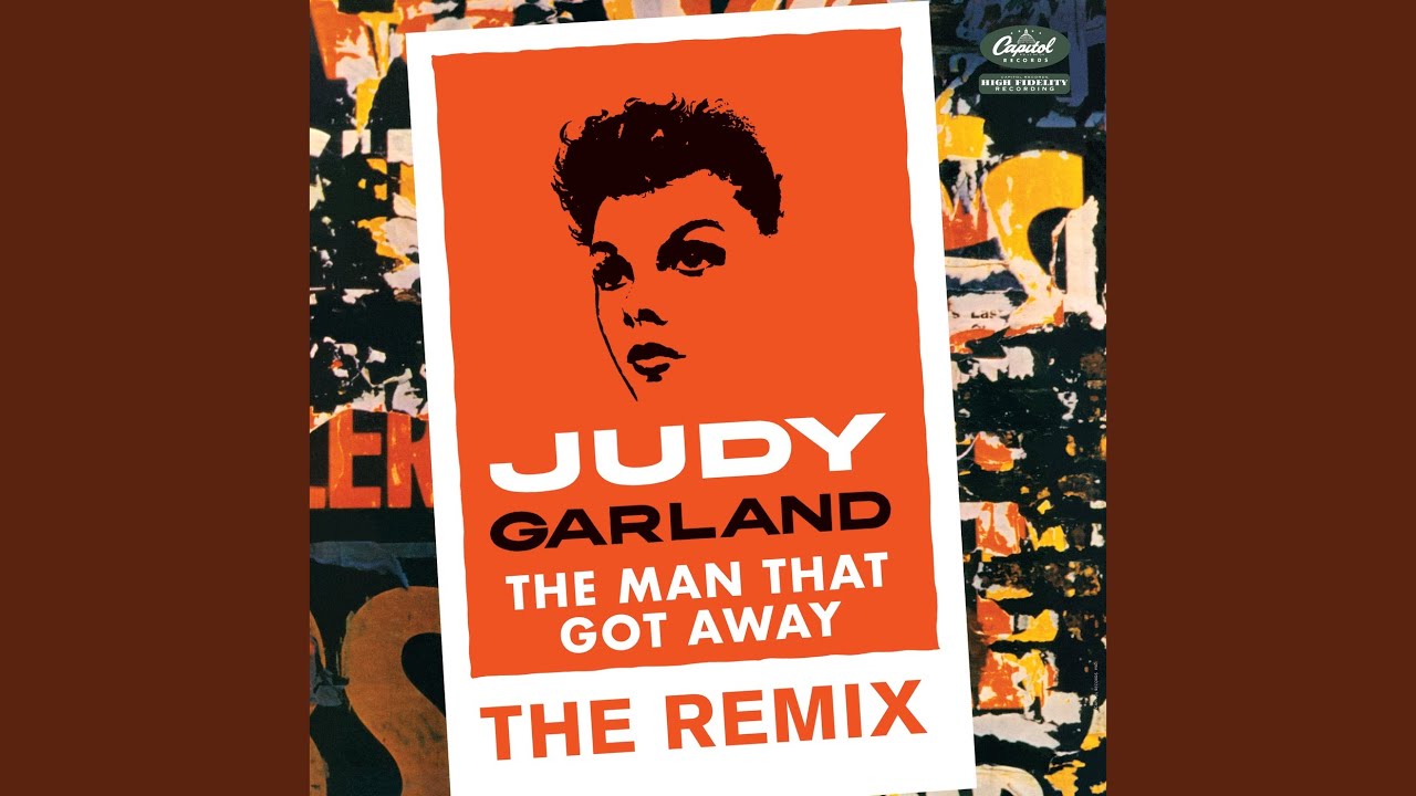 The Man That Got Away (Eric Kupper Mix/Extended)