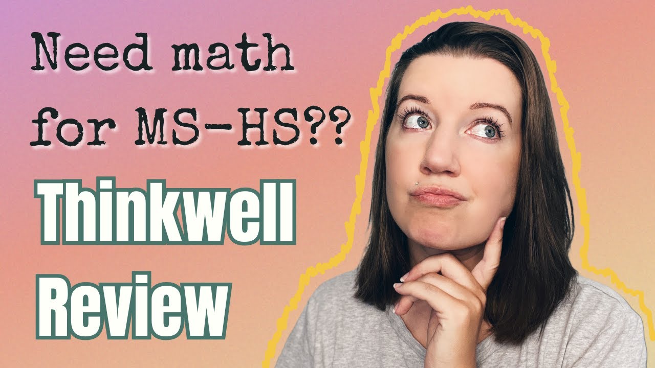 THINKWELL Homeschool Math, Is It Worth It? Honest Review! // Upper Level Math for Busy Families