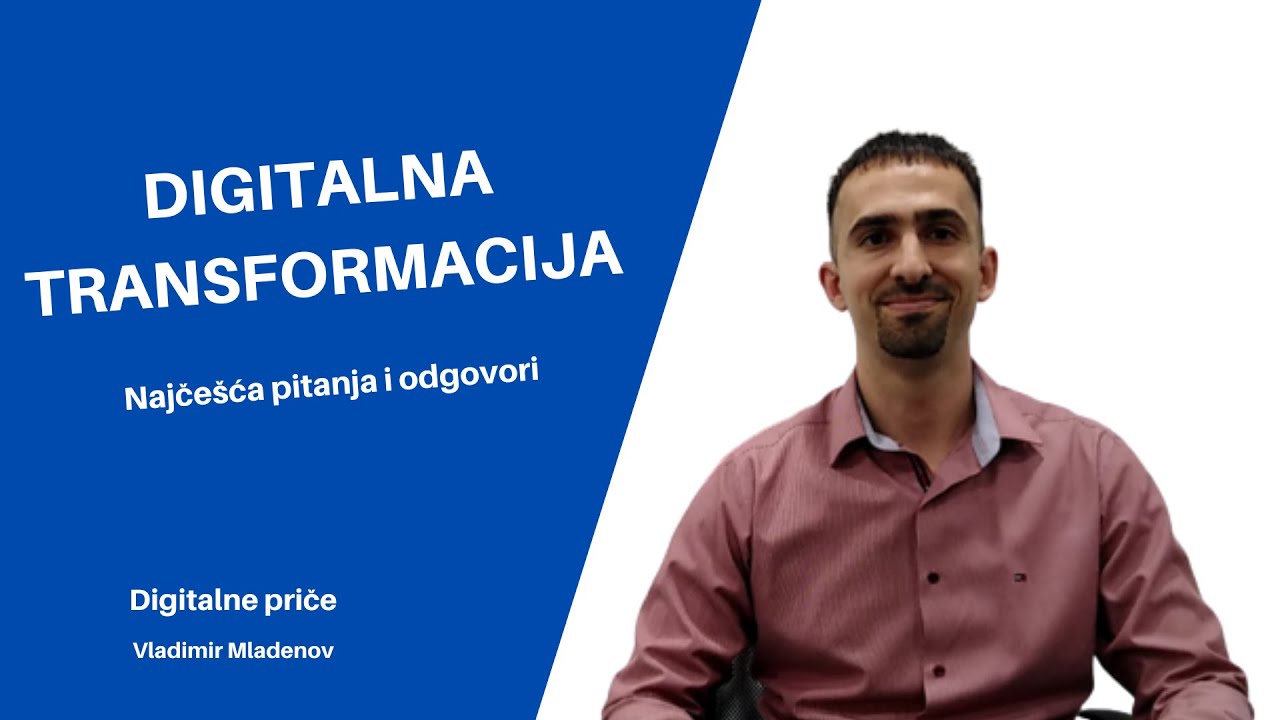 Digitalna transformacija - najče&scaron;ća pitanja i odgovori