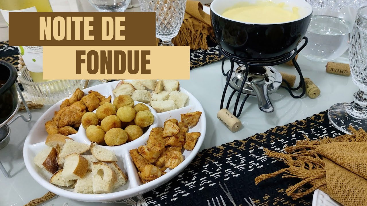 Noite de Fondue | Fiz Fondue de Queijo e Chocolate para 4 Pessoas GASTANDO ATÉ R$100  + Mesa Posta