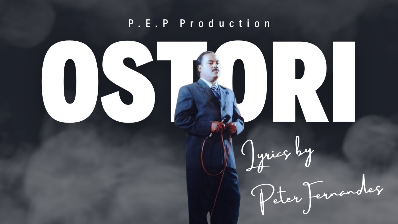 OSTORI | PETER FERNANDES | KONKANI SONG