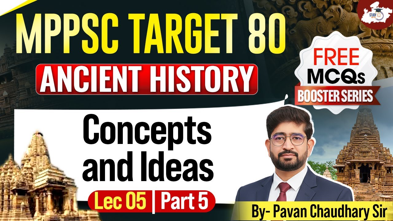 MPPSC Prelims 2026 | Ancient History : Concept & Idea Part 5 | BY Pavan Sir | MPPSC StudyIQ