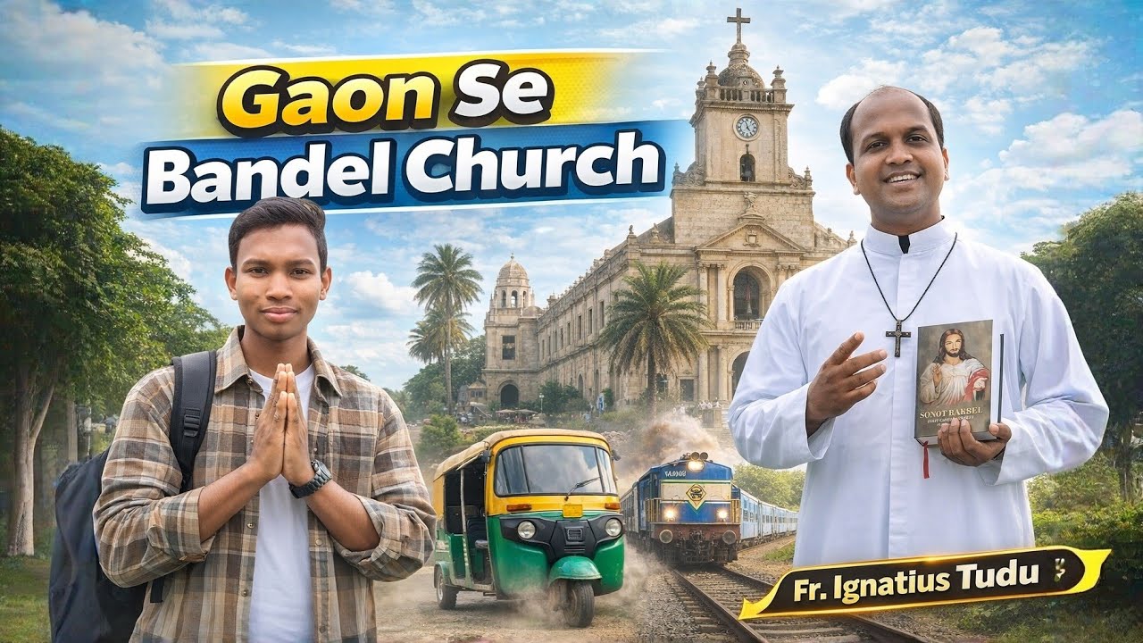 Gaon Se Bandel Church 🙏 Full Journey | Barharwa to Bandel by Train | Emotional Vlog