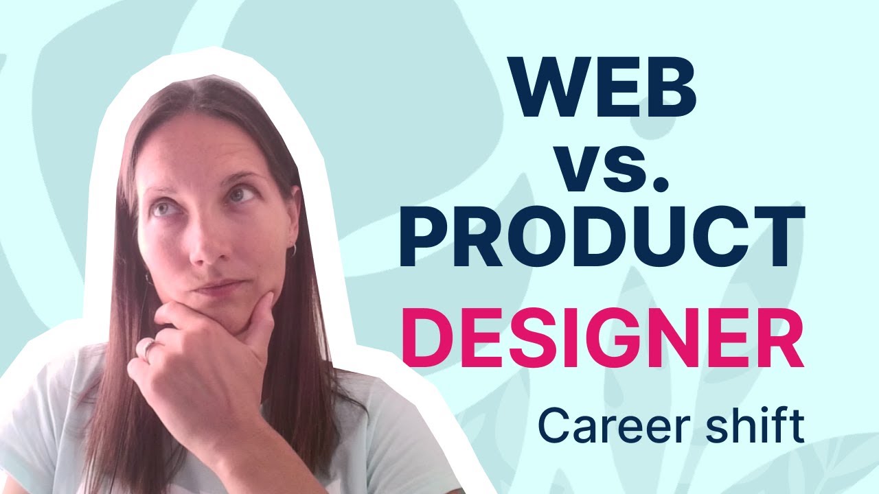 From Web Designer to Product Designer: What changes and why it matters